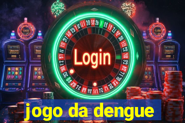 jogo da dengue